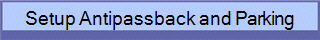 Setup Antipassback and Parking